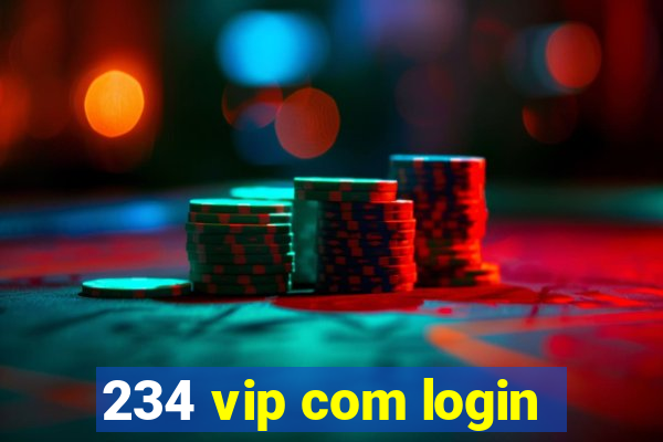 234 vip com login